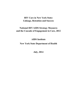 HIV Care in New York State: Linkage, Retention and Success - National HIV/AIDS Strategy Measures the Cascade of Engagement in Care, 2012
