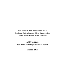 HIV Care in New York State- Linkage, Retention and Success - National HIV/AIDS Strategy Measures the Cascade of Engagement in Care, 2013