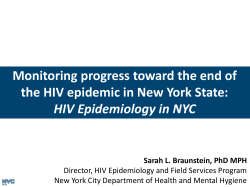 Monitoring Progress Toward the End of the HIV Epidemic in NYS: HIV Epidemiology in NYC - Sarah L. Braunstein, PhD, MPH