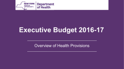 Executive Budget 2016-17 Overview of Health Provisions