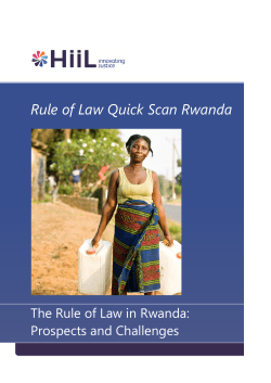 http://www.hiil.org/data/sitemanagement/media/ Quickscan_RuleofLaw_Rwanda_digitaal_130812.pdf