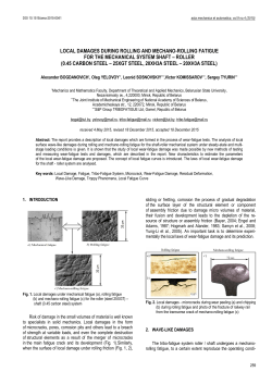 Local Damages During Rolling and Mechano-Rolling Fatigue for the Mechanical System Shaft &ndash; Roller (0.45 Carbon Steel &ndash; 25ХГТ Steel, 20ХН3А Steel &ndash; 20ХН3А Steel)&nbsp;