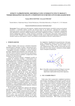 Efekty naprężeniowe, deformacyjne i energetyczne w okolicy wierzchołkowej szczeliny z podw&oacute;jnym symetrycznym odgałęzieniem