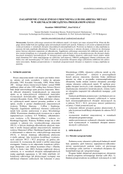 Zagadnienie cyklicznego umocnienia lub osłabienia metali w warunkach obciążenia programowanego