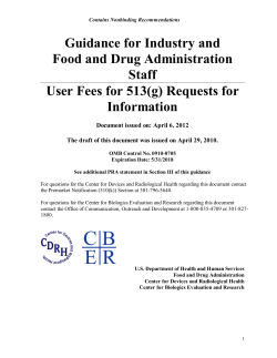 Guidance for Industry and Food and Drug Administration Staff User Fees for 513(g) Requests for Information Document issued on April 6, 2012.