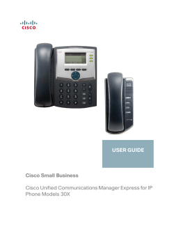 Cisco Small Business Cisco Unified Communications Manager Express for IP Phone Models 30X