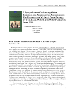 A Symposium on Confronting Global Terrorism and American Neo-Conservatism: The Framework of a Liberal Grand Strategy . By Tom Farer. Oxford, UK: Oxford University Press, 2008.