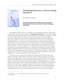 Globalizing Democracy or Democratizing Globalism?