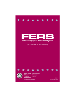 FERS An Overview of Your Benefits