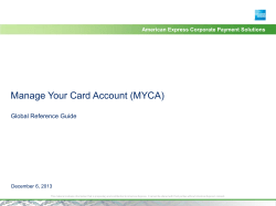Refer to Management Your Card Account (MYCA) document
