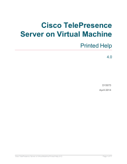 Cisco TelePresence Server 4.0 printed help for Cisco TelePresence Server on Virtual Machine