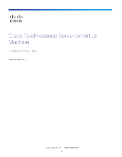 Cisco TelePresence Server 4.2 Printable Online Help for Cisco TelePresence Server on Virtual Machine