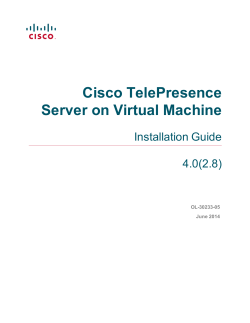 Cisco Telepresence Server on Virtual Machine 4.0(2.8) Installation Guide