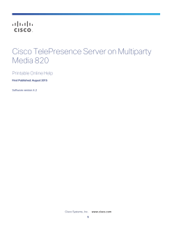 Cisco TelePresence Server 4.2 Printable Online Help for Multiparty Media 820