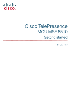 Cisco TelePresence MCU MSE 8510 Getting started