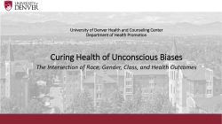 Curing Health of Unconscious Biases: The intersection of race, gender, class, and health outcomes