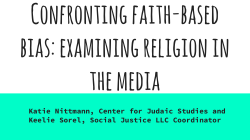 Confronting Faith-based Bias: Examining Religion the Media