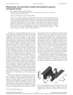 M. J. Gilbert , R. Akis and D. K. Ferry,"Magnetically and Electrically Tunable Semiconductor Quantum Waveguide Inverter," Applied Physics Letters , 81 , 4284 (2002).