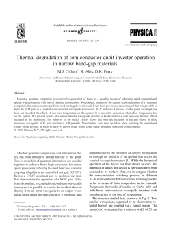 M. J. Gilbert and D. K. Ferry,"Thermal Degredation of Semiconductor Qubit Inverter Operation in Narrow Band-Gap Materials," Physica E , 19 , 251 (2003).