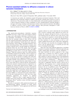 M. J. Gilbert and D. K. Ferry,"Phonon-Assisted Ballistic to Diffusive Crossover in Silicon Nanowire Transistors," Journal of Applied Physics , 98 , 094303 (2005).