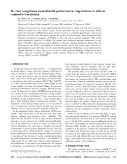D. Basu, M. J. Gilbert and S. K. Banerjee,"Surface Roughness Exacerbated Performance Degredation in Silicon Nanowire Transistors," Journal of Vacuum Science and Technology B , 24 , 2424 (2006).