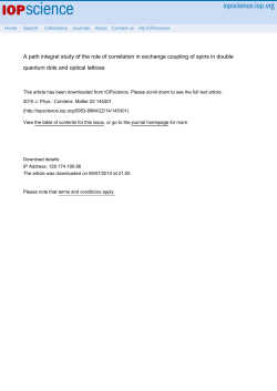 Jesper Goor Pedersen, Lei Zhang, M. J. Gilbert and J. Shumway,"A Path Integral Study of the Role of Correlation in Exchange Coupling of Spins in Double Quantum Dots and Optical Lattices," Journal of Physics: Condensed Matter 22 , 145301 (2010).