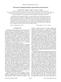 Ching-Kai Chiu, Matthew J. Gilbert and Taylor L. Hughes,"Vortex Lines in Topological Insulator - Superconductor Heterostructures," Physical Review B 84 , 144507 (2011).