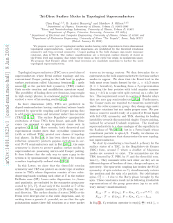 Chen Fang, B. Andrei Bernevig, and Matthew J. Gilbert ,"Tri-Dirac Modes in Topological Superconductors," Physical Review Letters , Submitted for Publication .