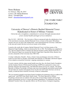 "University of Denver's Historic Buchtel Memorial Tower Rededicated in Honor of Military Veterans: University also strengthens commitment to veterans through announcement of new mental health and legal services initiatives"