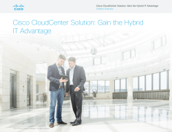 Cisco CloudCenter Solution: Gain the Hybrid IT Advantage Solution Overview