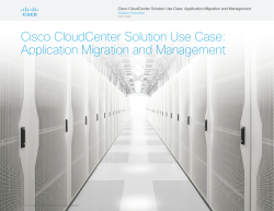 Cisco CloudCenter Solution Use Case: Application Migration and Management Solution Overview