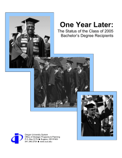 The OUS report entitled "One Year Later: The Status of the Class of 2005 Bachelor's Degree Recipients"