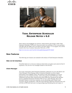 Cisco Tidal Enterprise Scheduler 6.0 Release Notes