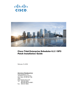 Cisco Tidal Enterprise Scheduler 6.2.1 SP3 Patch Installation Guide