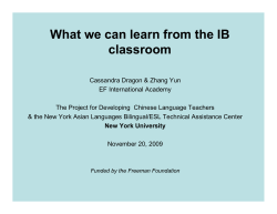 Powerpoint of presentation "What we can learn from the IB classroom", presented by Cassandra Dragon and Zhang Yun