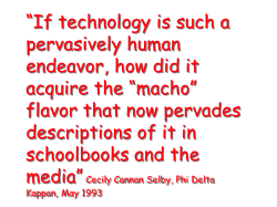 Powerpoint Presentation: Technology and Gender: How did it acquire the "macho" flavor?