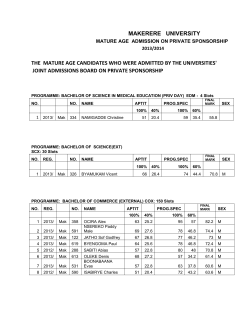The  mature age candidates who were admitted by the universities' joint admissions board on private sponsorship (College of Education and External studies)