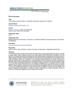 Berkeley Review of Education The Politics of School Reform: A Broader and Bolder Approach To Newark
