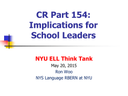 May 20, 2015 - NYU ELL Think Tank - CR Part 154: Implications for School Leaders