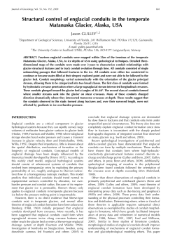 Structural control of englacial conduits in the temperate Matanuska Glacier, Alaska, USA. Journal of Glaciology, Vol. 55, No. 192, 2009.