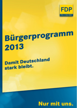 http://​www.​fdp.​de/​files/​565/​B_​rgerprogramm_​A5_​Online-Fassung.​pdf