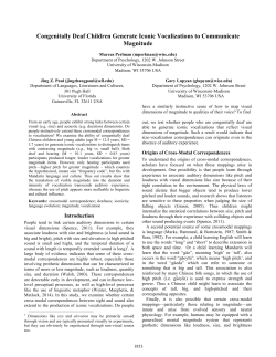 consistently used longer and louder sounds to make up words for big objects and shorter and softer to make up words for small objects