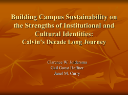 Building Campus Sustainability on the Strengths of Institutional and Cultural Identities: Calvin s Decade Long Journey