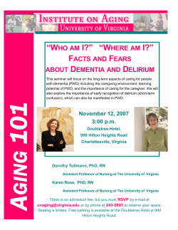 Drs.Tullmann and Karen Rose, &ldquo;Who Am I? Where am I? Facts and Fears about Dementia and Delirium.&rdquo;