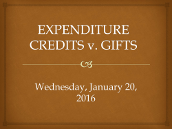 Expenditure Credits v. Gifts Handout from 01/20/2016 FA Meeting Pre-Session