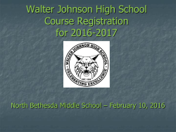 Review the Walter Johnson Course Registration PowerPoint for 8th graders registering for classes at WJ