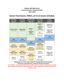 2016 Senior Final Exams, HSA's, PARCC Schedule