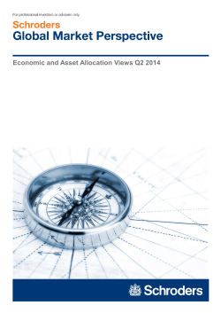 Schroders Global Market Perspective - Q2 2014