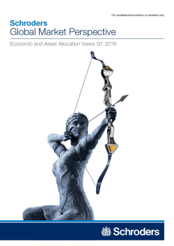 Schroders Global Market Perspective - Q1 2016