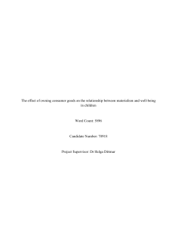 "The effect of owning consumer goods on the relationship between materialsim and well-being in children"